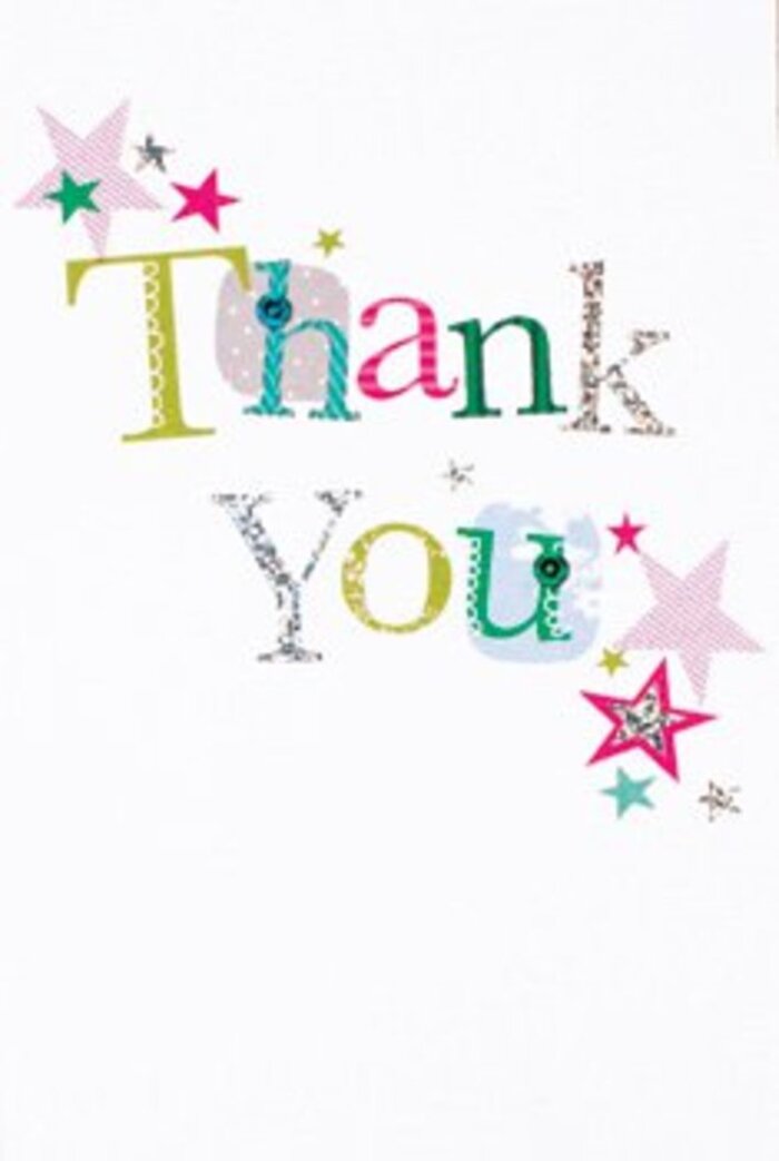 The composition of this thank you card brings together a quiet exuberance and understated elegance, akin to the creative corners found throughout Vauxhall. Each letter of 'Thank You' is lovingly fashioned, some with whimsical dots and playful curves suggesting laughter shared along local riverside walks, while others flow with an almost musical grace. Star motifs, some shining with sparkling pink stripes, others saturated in rich turquoise or gleaming with silvery luminosity, draw together near the heartfelt message, as if lending their blessing to every word. The crisp white background, airy and contemporary, feels like open space after rain, letting every lively colour and sparkling accent glow without restraint. There's a sophisticated approachability here-neither too formal nor too casual-making this card a universally warm embrace. It's the kind of note that nestles as naturally beside a bouquet in a Vauxhall home as it does at a neighbourhood gathering, carrying gratitude light as petals and memorable as heartfelt thanks passed from neighbour to friend.